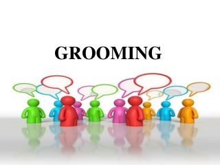 GROOMING