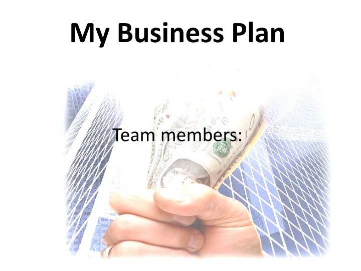 my business plan team members