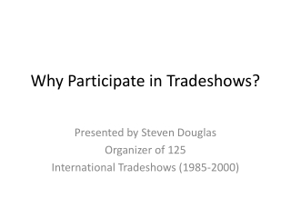Why Participate in Tradeshows ?