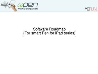Software Roadmap (For smart Pen for iPad series)