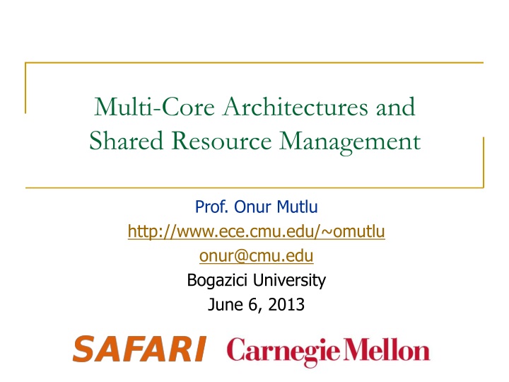 multi core architectures and shared resource management