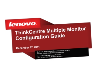 ThinkCentre Multiple Monitor Configuration Guide December 9 th 2011