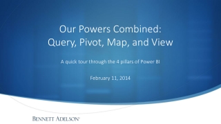 Our Powers Combined: Query , Pivot, Map, and View