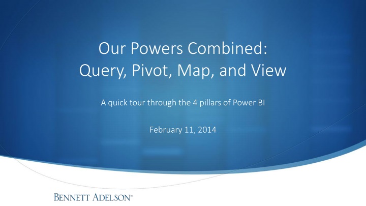 our powers combined query pivot map and view