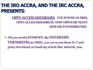 THE IRO ACCRA, AND THE IRC ACCRA, PRESENTS :