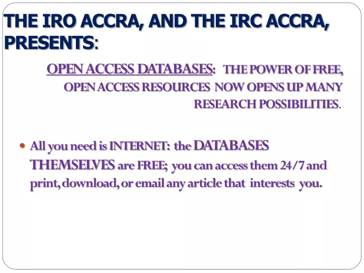 the iro accra and the irc accra presents