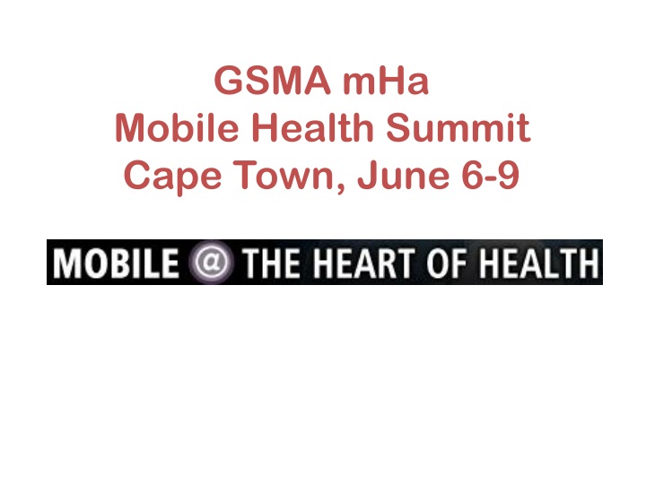 gsma mha mobile health summit cape town june 6 9