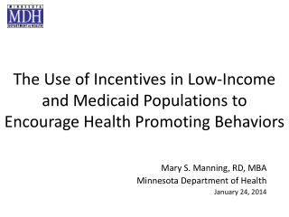 Mary S. Manning, RD, MBA Minnesota Department of Health January 24, 2014