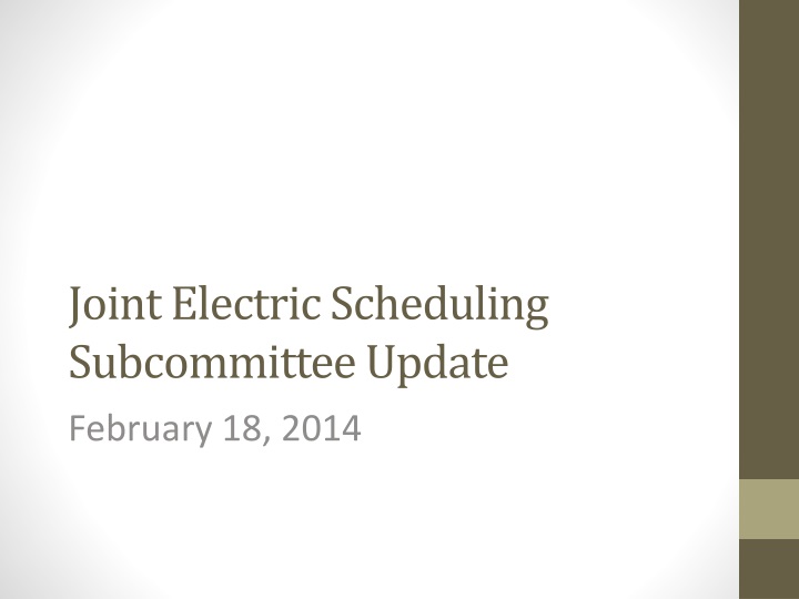 joint electric scheduling subcommittee update