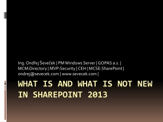 What is and What is not new in SharePoint 2013