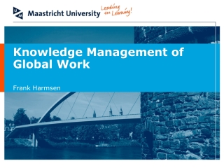 Knowledge Management of Global Work