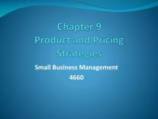 Chapter 9 Product and Pricing Strategies