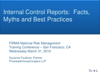 Internal Control Reports: Facts, Myths and Best Practices