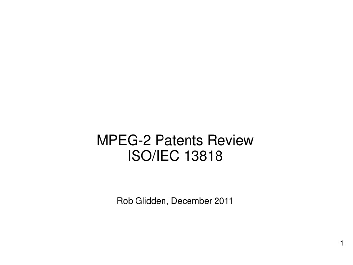 mpeg 2 patents review iso iec 13818 rob glidden