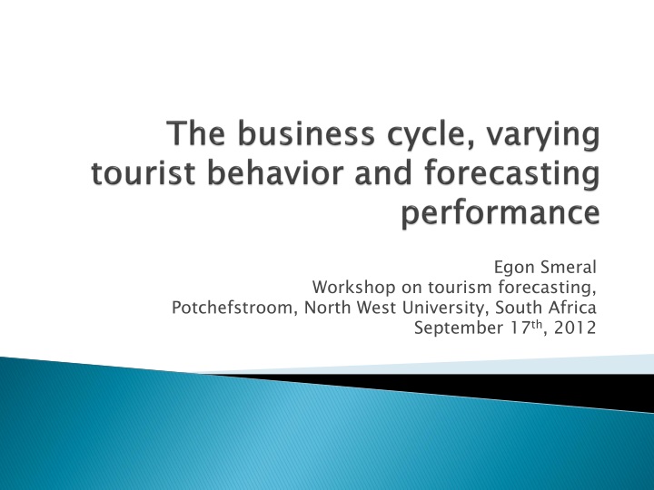the business cycle varying tourist behavior and forecasting performance