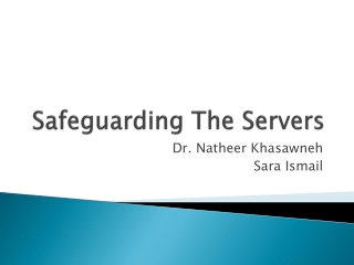 Safeguarding The Servers