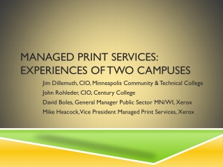 Managed print services: Experiences of Two campuses