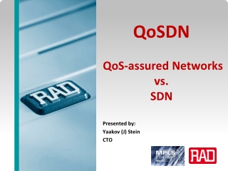 QoSDN QoS -assured Networks vs. SDN