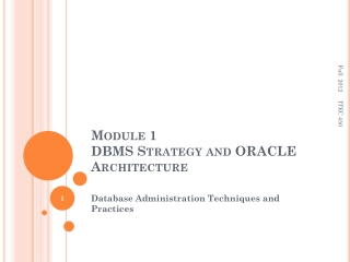 Module 1 DBMS Strategy and ORACLE Architecture