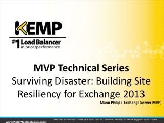 MVP Technical Series Surviving Disaster: Building Site Resiliency for Exchange 2013