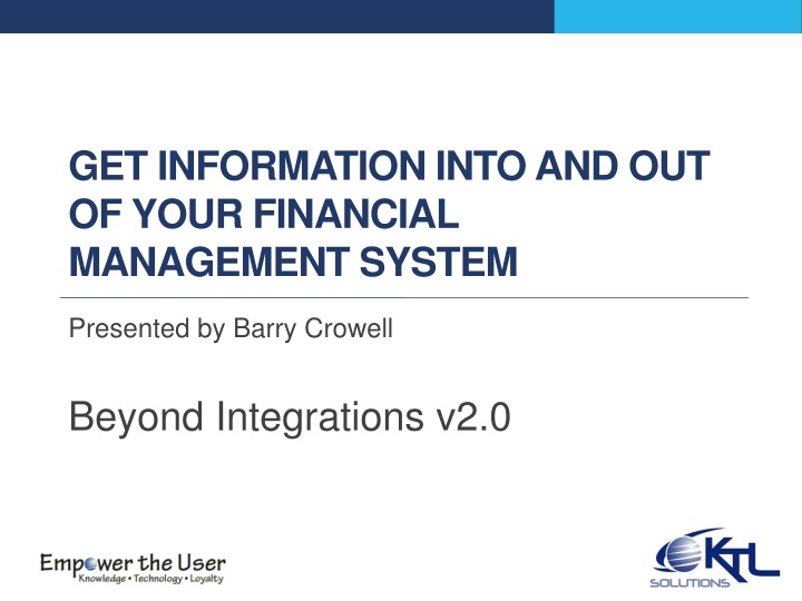 get information into and out of your financial management system