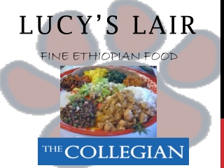 Lucy’s Lair Fine Ethiopian food