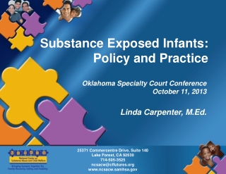 Substance Exposed Infants: Policy and Practice