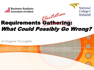 Requirements Gathering: What Could Possibly Go Wrong?