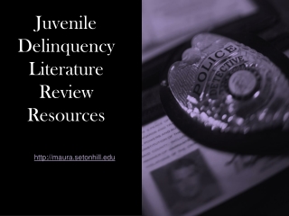 Juvenile Delinquency Literature Review Resources