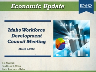 Idaho Workforce Development Council Meeting March 6, 2013