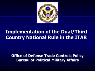 Office of Defense Trade Controls Policy Bureau of Political Military Affairs
