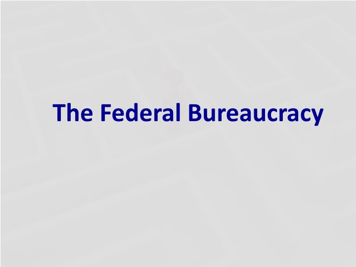 the federal bureaucracy