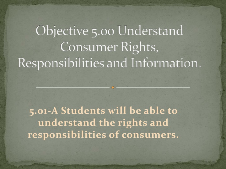 objective 5 00 understand consumer rights responsibilities and information