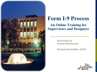 Form I-9 Process An Online Training for Supervisors and Designees