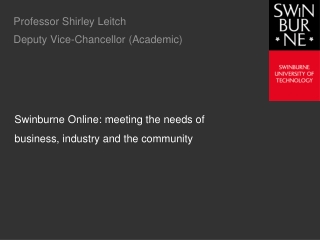 Professor Shirley Leitch Deputy Vice-Chancellor (Academic)