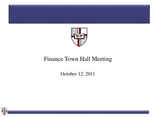 Finance Town Hall Meeting October 12, 2011