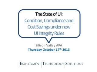 The State of UI: Condition, Compliance and Cost Savings under new UI Integrity Rules