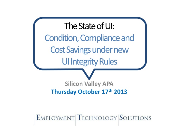 the state of ui condition compliance and cost savings under new ui integrity rules
