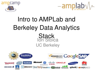 Intro to AMPLab and Berkeley Data Analytics Stack