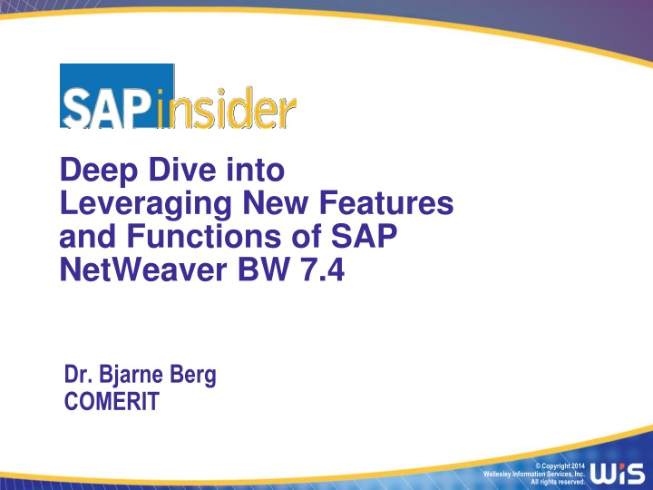 deep dive into leveraging new features and functions of sap netweaver bw 7 4