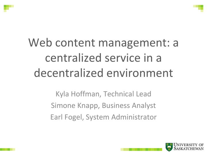 web content management a centralized service in a decentralized environment