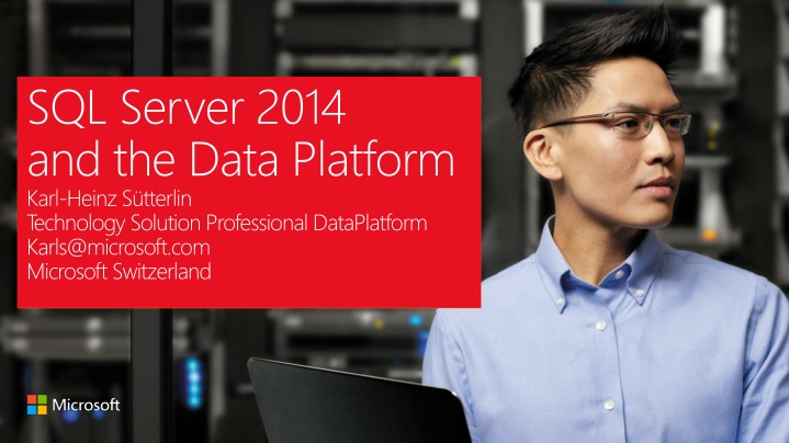 sql server 2014 and the data platform karl heinz
