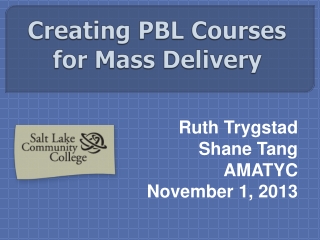 Creating PBL Courses for Mass Delivery