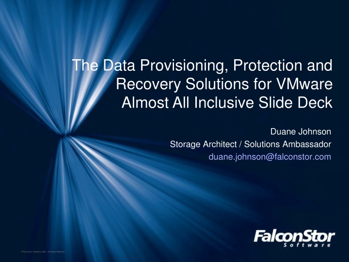 duane johnson storage architect solutions ambassador duane johnson@falconstor com