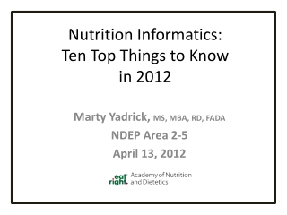 Nutrition Informatics: Ten Top Things to Know in 2012