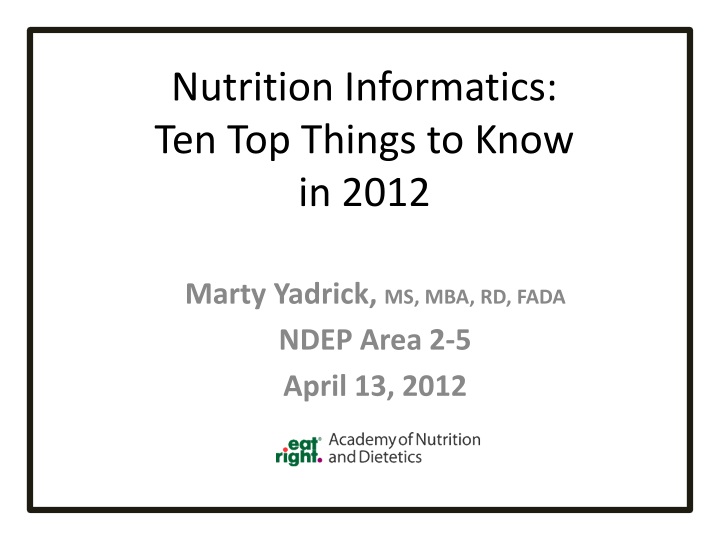 nutrition informatics ten top things to know in 2012