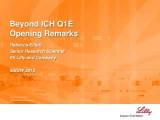 Beyond ICH Q1E Opening Remarks