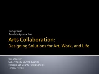Arts Collaboration: Designing Solutions for Art, Work, and Life