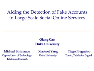 Aiding the Detection of Fake Accounts in Large Scale Social Online Services