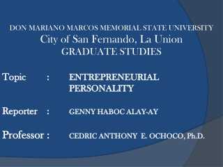 DON MARIANO MARCOS MEMORIAL STATE UNIVERSITY City of San Fernando, La Union GRADUATE STUDIES